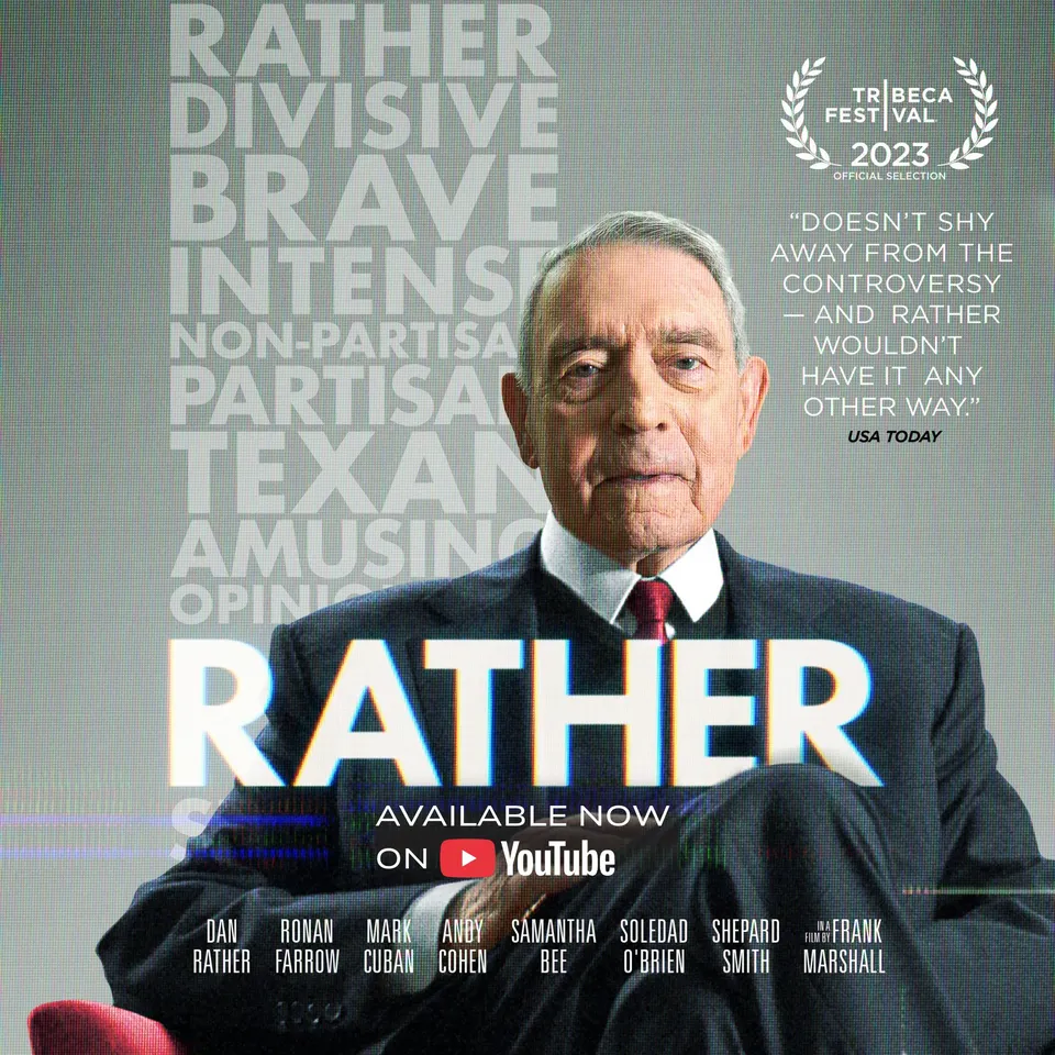 RATHER, a documentary directed by Frank Marshall, available on YouTube