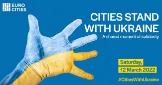 Cities stand with Ukraine: A shared moment of solidarity 1