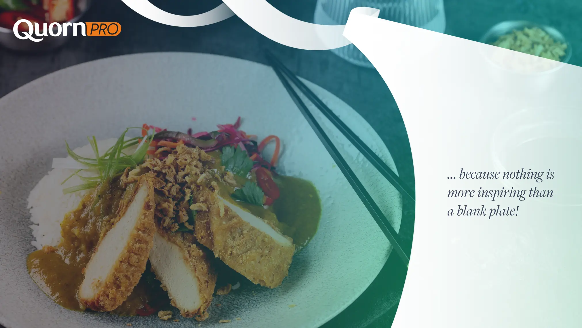 Unleashing quornpro’s new brand identity for qurious industry experts, because there is nothing more inspiring than a blank plate Unleashing quornpro’s new brand identity for qurious industry experts, because there is nothing more inspiring than a blank plate