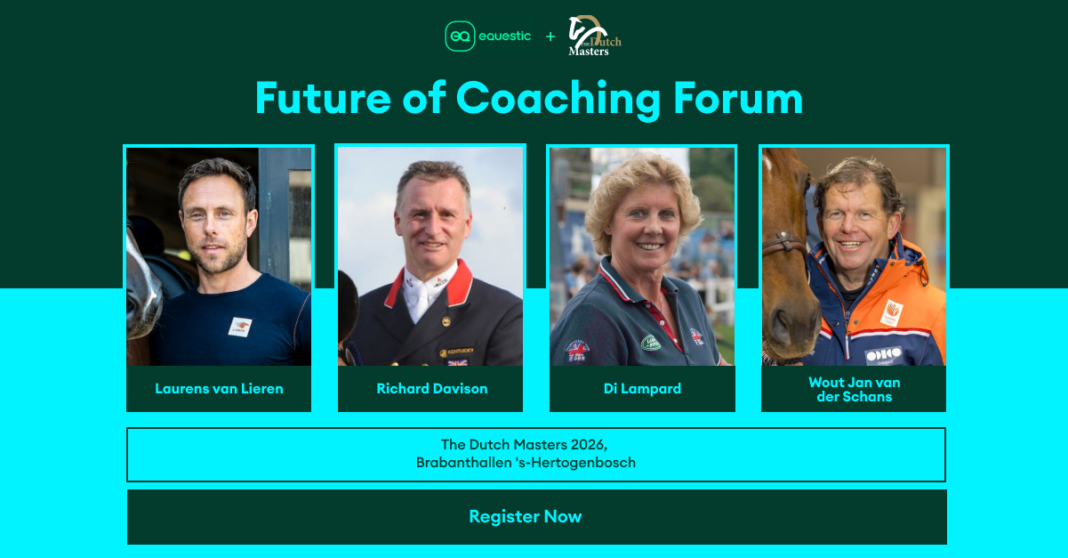 EQUESTIC AND THE DUTCH MASTERS 2026 TO HOLD FORUM ON THE FUTURE OF COACHING